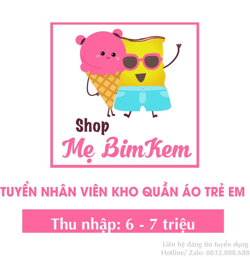Tuyển nhân viên kho – Shop mẹ Bim Kem Tuyển nhân viên kho – Shop mẹ Bim Kem