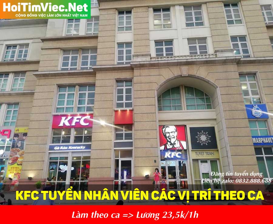 Tuyển nhân viên các vị trí – Nhà hàng KFC The Manor Tuyển nhân viên các vị trí – Nhà hàng KFC The Manor