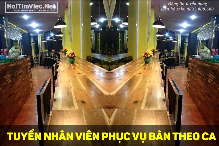 Tuyển nhân viên phục vụ bàn theo ca Tuyển nhân viên phục vụ bàn theo ca