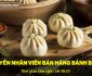 Tuyển sinh viên bán bánh bao, bánh khúc buổi sáng Tuyển sinh viên bán bánh bao, bánh khúc buổi sáng