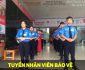 Tuyển nhân viên bảo vệ cho TTTM Big C Thăng Long