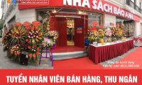 Hệ thống nhà sách Bảo Anh tuyển bán hàng, thu ngân Hệ thống nhà sách Bảo Anh tuyển bán hàng, thu ngân
