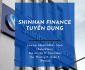 Tuyển nhân viên kinh doanh – Shinhan Finance