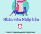 Tuyển nhân viên nhập liệu full time lương cao Tuyển nhân viên nhập liệu full time lương cao