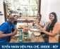 Tuyển nhân viên order, pha chế, bếp Tuyển nhân viên order, pha chế, bếp