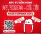 KFC tuyển phục vụ, thu ngân, bếp, cung ứng KFC tuyển phục vụ, thu ngân, bếp, cung ứng