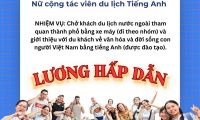 Tuyển dụng Nữ CTV Du Lịch Tiếng Anh Tuyển dụng Nữ CTV Du Lịch Tiếng Anh