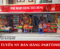 Tuyển nhân viên bán hàng siêu thị parttime