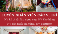 Tuyển NV lắp dựng,kho, sản xuất, trang trí rạp sự kiện lương cao Tuyển NV lắp dựng,kho, sản xuất, trang trí rạp sự kiện lương cao