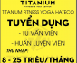 Tuyển nhân viên các vị trí – Titanium Fitness & Yoga center Tuyển nhân viên các vị trí – Titanium Fitness & Yoga center