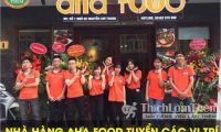 Tuyển nhân viên phục vụ, thu ngân, phụ bếp – Nhà Hàng Aha Food Tuyển nhân viên phục vụ, thu ngân, phụ bếp – Nhà Hàng Aha Food