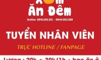 Tuyển nhân viên trực hotline, fanpage, phụ bán hàng bao ăn ở – Quán chuyên ship đồ ăn đêm Tuyển nhân viên trực hotline, fanpage, phụ bán hàng bao ăn ở – Quán chuyên ship đồ ăn đêm