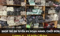 Tuyển nhân viên soạn hàng, chốt đơn – Shop thời trang trẻ em Tuyển nhân viên soạn hàng, chốt đơn – Shop thời trang trẻ em