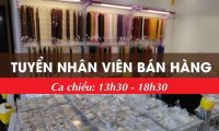 Tuyển nhân viên bán hàng ca chiều – Shop Đá Quý Charm Bạc Vân Chi Tuyển nhân viên bán hàng ca chiều – Shop Đá Quý Charm Bạc Vân Chi