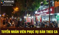 Tuyển nhân viên phục vụ bàn theo ca Tuyển nhân viên phục vụ bàn theo ca