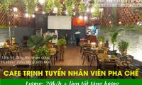 Tuyển nhân viên pha chế / order – Cafe Trịnh Tuyển nhân viên pha chế / order – Cafe Trịnh