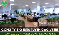 Tuyển nhân viên các vị trí – Công ty Big Idea Tuyển nhân viên các vị trí – Công ty Big Idea