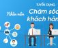 Tuyển nhân viên chăm sóc khách hàng