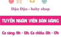 Tuyển nhân viên bán hàng – Đậu Đậu – Baby Shop Tuyển nhân viên bán hàng – Đậu Đậu – Baby Shop