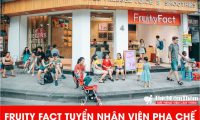 Tuyển nhân viên giám sát, quản lý, phục vụ, pha chế, thu ngân – Cửa hàng Fruit Fact Tuyển nhân viên giám sát, quản lý, phục vụ, pha chế, thu ngân – Cửa hàng Fruit Fact
