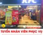 Tuyển nhân viên phục vụ – KFC Big C Thăng Long Tuyển nhân viên phục vụ – KFC Big C Thăng Long