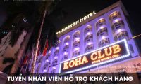 Tuyển nhân viên hỗ trợ khách hàng lương cao – Koha Club ( Khách sạn Bảo Sơn) Tuyển nhân viên hỗ trợ khách hàng lương cao – Koha Club ( Khách sạn Bảo Sơn)