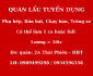 Tuyển chạy bàn, phụ bếp, tạp vụ, rửa bát, trông xe quán lẩu