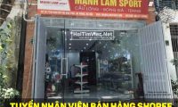 Tuyển nhân viên bán hàng shopee – Mạnh Lâm Sport Tuyển nhân viên bán hàng shopee – Mạnh Lâm Sport