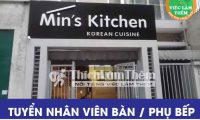Tuyển nhân viên phục vụ, phụ bếp – Nhà hàng Hàn Quốc Min’s Kitchen Tuyển nhân viên phục vụ, phụ bếp – Nhà hàng Hàn Quốc Min’s Kitchen