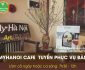 Tuyển nhân viên phục vụ bàn – Myhanoi Cafe Tuyển nhân viên phục vụ bàn – Myhanoi Cafe