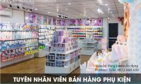Tuyển nhân viên bán hàng phụ kiện – NANA’S PARTY Tuyển nhân viên bán hàng phụ kiện – NANA’S PARTY