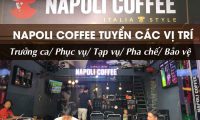 Tuyển nhân viên trưởng ca, phục vụ, pha chế, tạp vụ, bảo vệ – Cafe sân vườn Napoli Tuyển nhân viên trưởng ca, phục vụ, pha chế, tạp vụ, bảo vệ – Cafe sân vườn Napoli