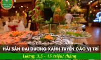 Tuyển nhân viên nhiều vị trí – Nhà hàng hải sản đại dương xanh Tuyển nhân viên nhiều vị trí – Nhà hàng hải sản đại dương xanh