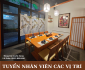 Tuyển nhân viên phục vụ bàn, phụ bếp lương cao Tuyển nhân viên phục vụ bàn, phụ bếp lương cao