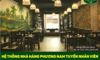 Tuyển nhân viên phục vụ, thu ngân, phụ bếp – Hệ thống nhà hàng Phương Nam Tuyển nhân viên phục vụ, thu ngân, phụ bếp – Hệ thống nhà hàng Phương Nam