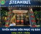 Tuyển nhân viên phục vụ bàn – Nhà hàng Steakout Tuyển nhân viên phục vụ bàn – Nhà hàng Steakout