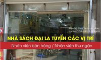 Tuyển nhân viên bán hàng, thu ngân – Nhà sách Đại La Tuyển nhân viên bán hàng, thu ngân – Nhà sách Đại La