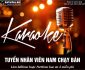 Tuyển nhân viên nam chạy bàn karaoke bao ăn ở Tuyển nhân viên nam chạy bàn karaoke bao ăn ở