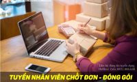 Tuyển nhân viên chốt đơn đóng hàng – Shop thời trang nam Tuyển nhân viên chốt đơn đóng hàng – Shop thời trang nam