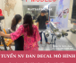 Tuyển nhân viên dán decal trang trí mô hình Tuyển nhân viên dán decal trang trí mô hình