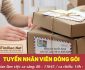 Tuyển nhân viên nam đóng gói hàng full time Tuyển nhân viên nam đóng gói hàng full time
