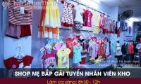 Tuyển nhân viên kho ca sáng – Shop Mẹ Bắp Cải Tuyển nhân viên kho ca sáng – Shop Mẹ Bắp Cải