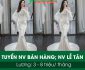 Tuyển nhân viên bán hàng, lễ tân – Cửa Hàng Áo Cưới Tuyết Nhung Tuyển nhân viên bán hàng, lễ tân – Cửa Hàng Áo Cưới Tuyết Nhung