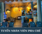 Tuyển nhân viên pha chế ca sáng
