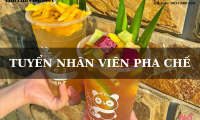 Tuyển nhân viên phục vụ – Tiệm trà hoa quả