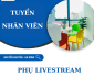 Tuyển nhân viên phụ live – Công ty AURORALIVE Tuyển nhân viên phụ live – Công ty AURORALIVE