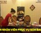 Tuyển nhân viên phục vụ bàn bao ăn ở Tuyển nhân viên phục vụ bàn bao ăn ở