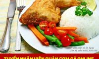 Tuyển nhân viên hỗ trợ – Quán cơm gà online Tuyển nhân viên hỗ trợ – Quán cơm gà online