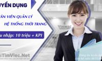 Tuyển nhân viên quản lý hệ thống – Shop thời trang Tuyển nhân viên quản lý hệ thống – Shop thời trang