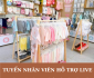 Tuyển nhân viên trợ live chốt đơn quần áo trẻ em Tuyển nhân viên trợ live chốt đơn quần áo trẻ em